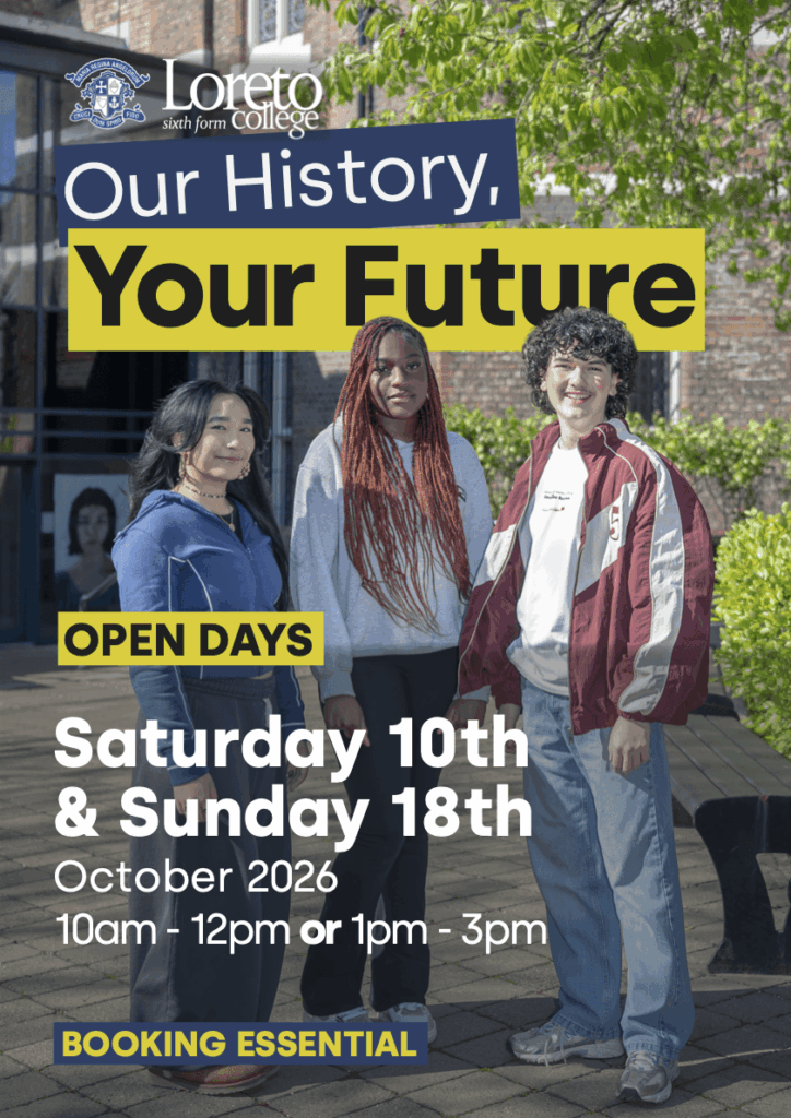 Promotional Open Day 2026 poster showing three prospective students standing on the Loreto Sixth Form College campus with event dates and booking information.